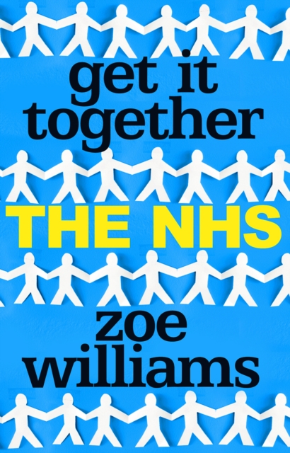Get It Together: The NHS, EPUB eBook