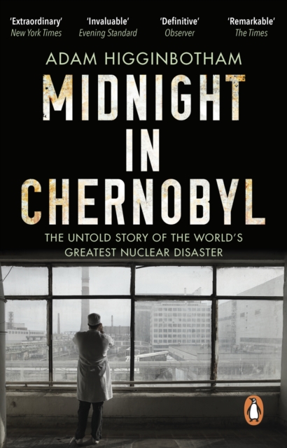 Midnight in Chernobyl : The Untold Story of the World's Greatest Nuclear Disaster, EPUB eBook