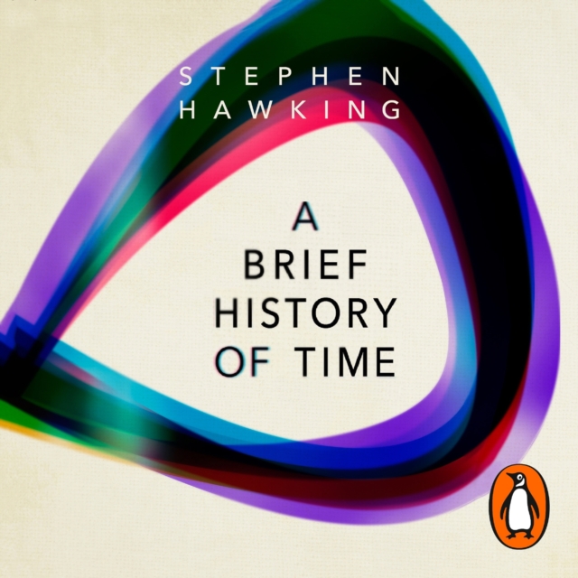 A Brief History Of Time : From Big Bang To Black Holes, eAudiobook MP3 eaudioBook