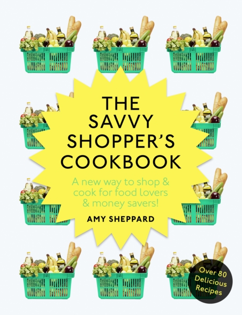 The Savvy Shopper s Cookbook, EPUB eBook