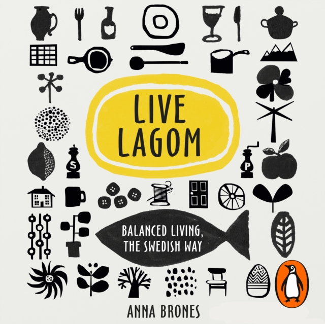Live Lagom: Balanced Living, The Swedish Way, eAudiobook MP3 eaudioBook