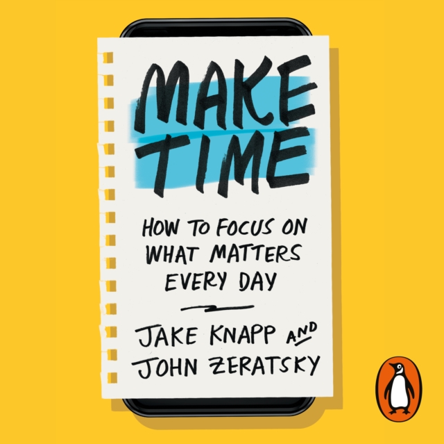 Make Time : How to focus on what matters every day, eAudiobook MP3 eaudioBook