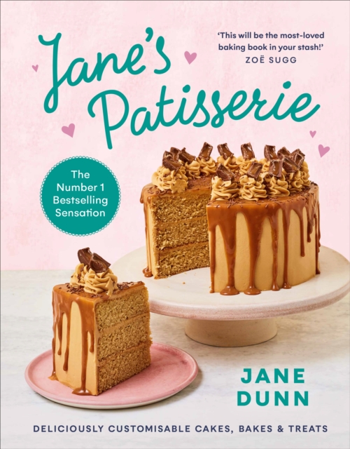 Jane s Patisserie : Deliciously customisable cakes, bakes and treats. THE NO.1 SUNDAY TIMES BESTSELLER, EPUB eBook