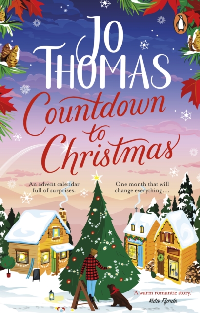 Countdown to Christmas : The most uplifting and feel-good Christmas romance book of 2023 from the bestselling author, EPUB eBook