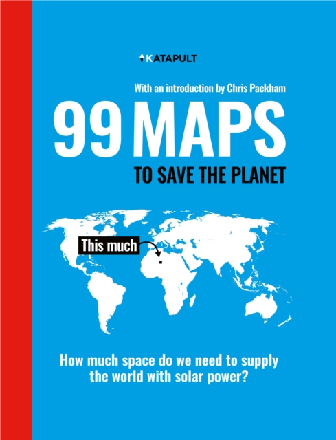 99 Maps to Save the Planet : With an introduction by Chris Packham, EPUB eBook