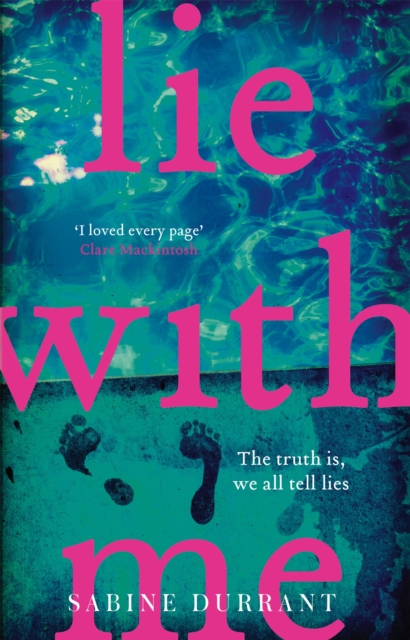 Lie With Me : The gripping crime suspense thriller for 2023 from the Sunday Times bestselling author - a Richard & Judy Bookclub Pick, EPUB eBook
