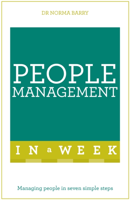 People Management In A Week : Managing People In Seven Simple Steps, Paperback / softback Book