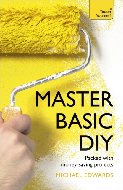 Master Basic DIY: Teach Yourself, Paperback / softback Book