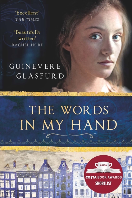 The Words In My Hand : a novel of 17th century Amsterdam and a woman hidden from history, EPUB eBook