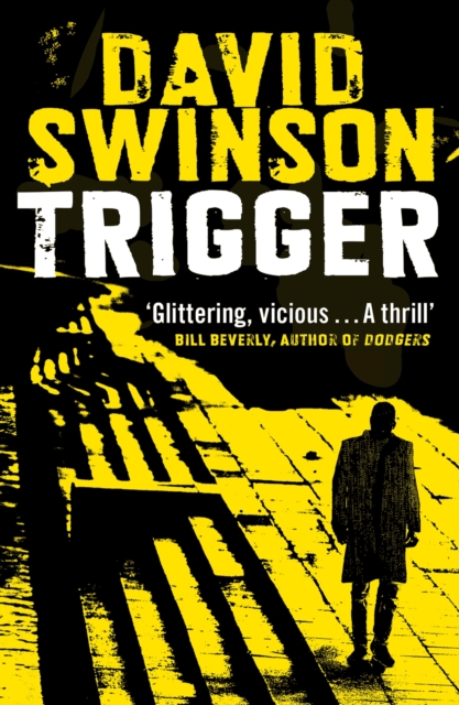 Trigger : The gritty new thriller by a former Major Crimes detective, EPUB eBook