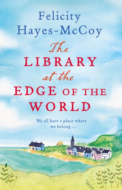The Library at the Edge of the World  (Finfarran 1) : 'A charming and heartwarming story' Jenny Colgan, EPUB eBook