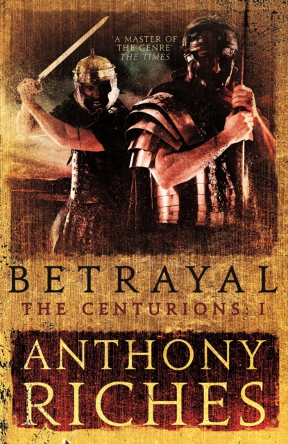 Betrayal: The Centurions I, EPUB eBook
