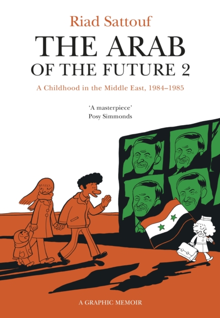 The Arab of the Future 2 : Volume 2: A Childhood in the Middle East, 1984-1985 - A Graphic Memoir, EPUB eBook