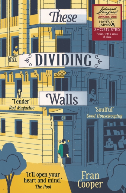 These Dividing Walls : Shortlisted for the 2018 Edward Stanford Travel Writing Award, EPUB eBook