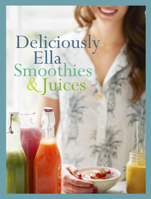 Deliciously Ella: Smoothies & Juices : Bite-size Collection, EPUB eBook