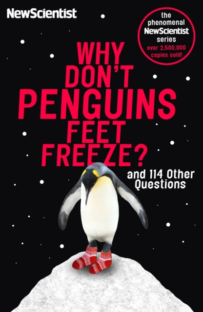 Why Don't Penguins' Feet Freeze? : And 114 Other Questions, EPUB eBook