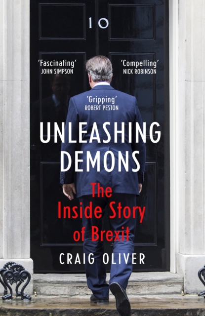 Unleashing Demons : The inspiration behind Channel 4 drama Brexit: The Uncivil War, EPUB eBook