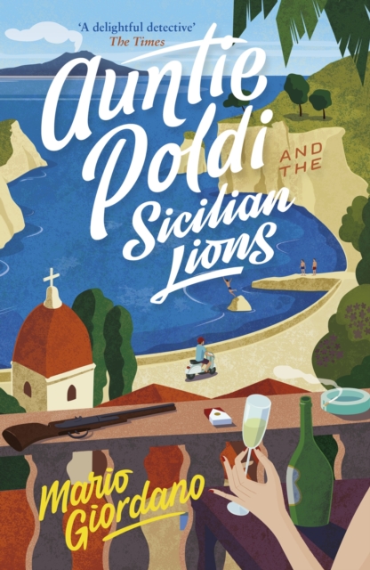 Auntie Poldi and the Sicilian Lions : A charming detective takes on Sicily's underworld in the perfect summer read, EPUB eBook