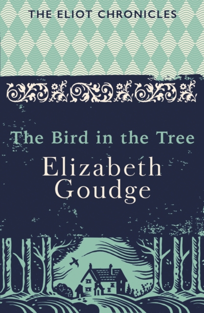 The Bird in the Tree : Book One of The Eliot Chronicles, EPUB eBook
