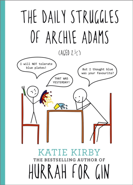 Hurrah for Gin: The Daily Struggles of Archie Adams (Aged 2  ) : The perfect gift for mums, EPUB eBook