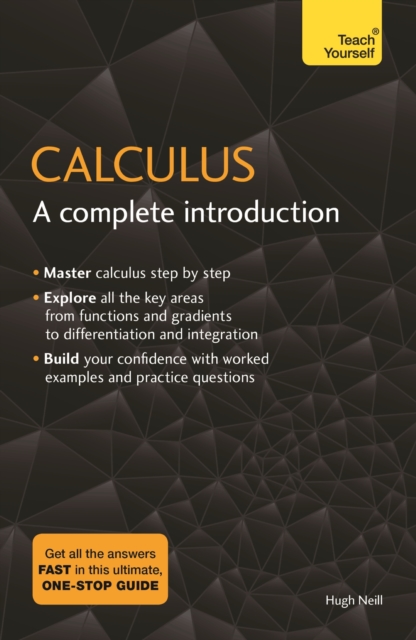 Calculus: A Complete Introduction : The Easy Way to Learn Calculus, EPUB eBook