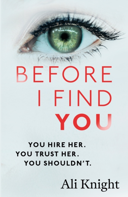 Before I Find You : The gripping psychological thriller that you will not stop talking about, EPUB eBook