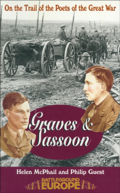 Graves & Sassoon : On the Trail of the Poets of the Great War, EPUB eBook