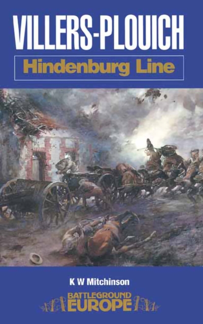 Villers-Plouich : Hindenburg Line, EPUB eBook