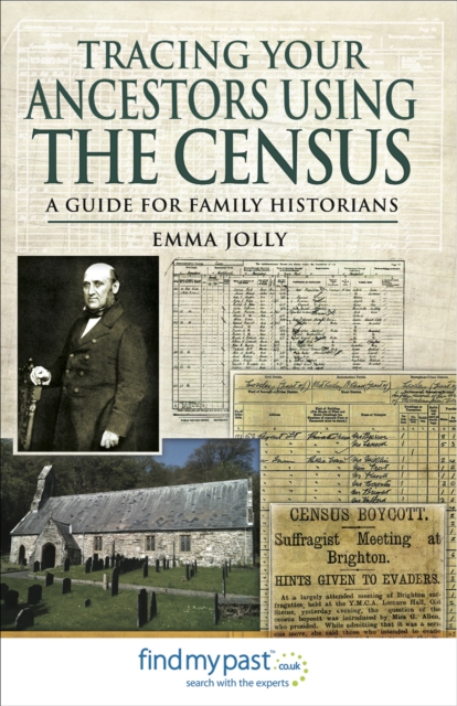 Tracing Your Ancestors Using the Census : A Guide for Family Historians, PDF eBook