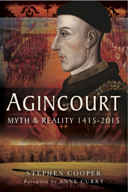 Agincourt : Myth and Reality, 1415-2015, EPUB eBook