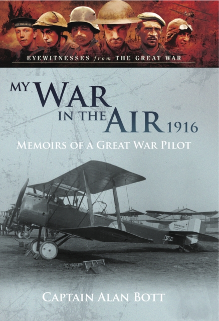 My War in the Air, 1916 : Memoirs of a Great War Pilot, PDF eBook