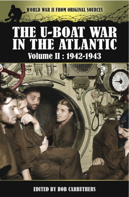 The U-Boat War in the Atlantic, 1942-1943, PDF eBook