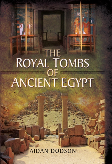 The Royal Tombs of Ancient Egypt, EPUB eBook
