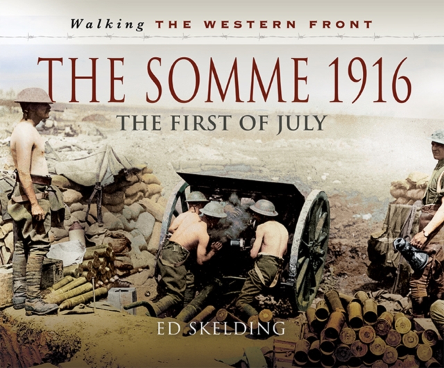 The Somme 1916 : The First of July, EPUB eBook