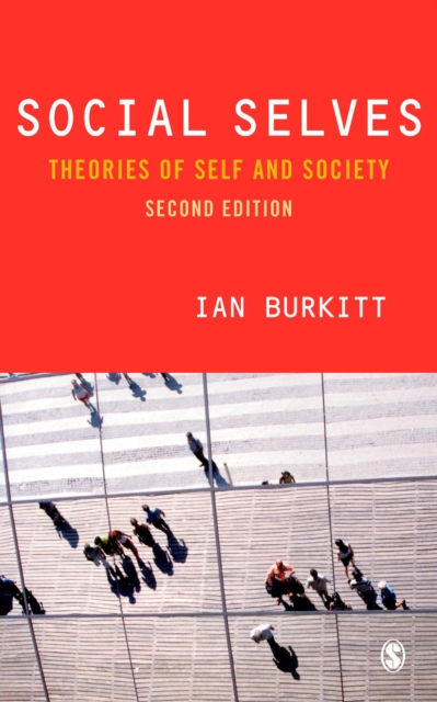 Social Selves : Theories of Self and Society, EPUB eBook