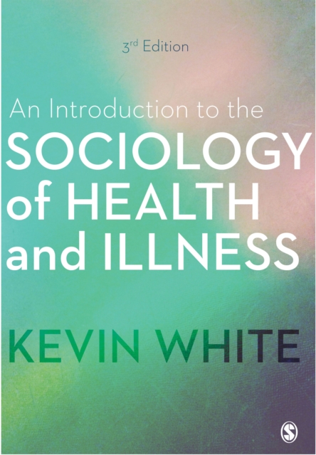 An Introduction to the Sociology of Health and Illness, EPUB eBook