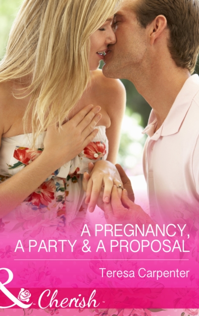 A Pregnancy, a Party & a Proposal, EPUB eBook