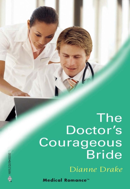 The Doctor's Courageous Bride, EPUB eBook