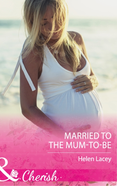 Married To The Mum-To-Be, EPUB eBook