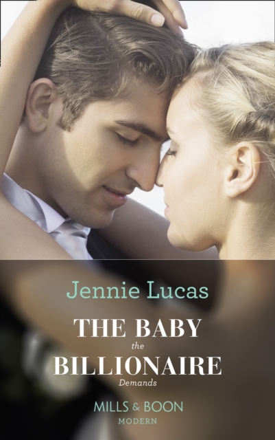 The Baby The Billionaire Demands, EPUB eBook