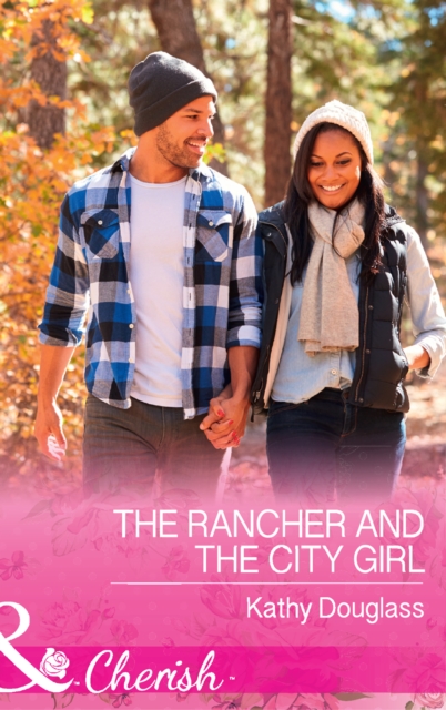 The Rancher And The City Girl, EPUB eBook