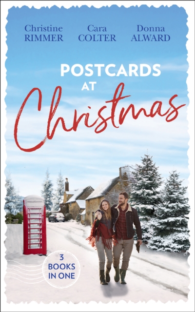 Postcards At Christmas : Holiday Royale (the Bravo Royales) / Snowbound Bride-to-be (Christmas) / Sleigh Ride with the Rancher (Holiday Miracles), EPUB eBook