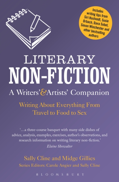 Literary Non-Fiction: A Writers' & Artists' Companion : Writing About Everything from Travel to Food to Sex, EPUB eBook