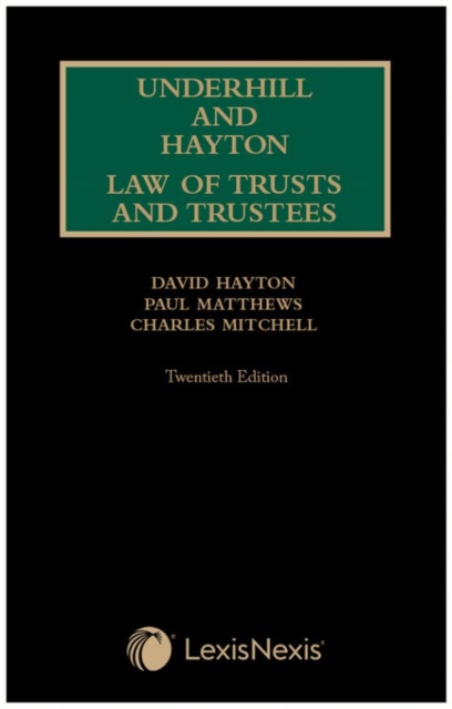 Underhill and Hayton Law of Trusts and Trustees, Hardback Book