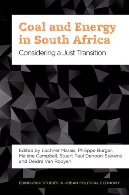 Coal and Energy in South Africa : Considering a Just Transition, Hardback Book