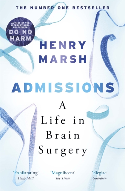 Admissions : A Life in Brain Surgery, EPUB eBook