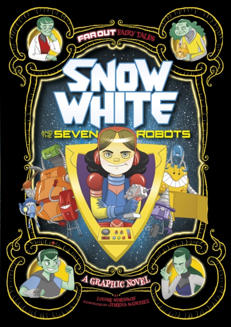 Snow White and the Seven Robots : A Graphic Novel, Paperback / softback Book