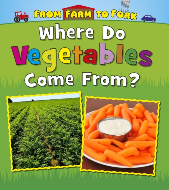 Where Do Vegetables Come From?, PDF eBook