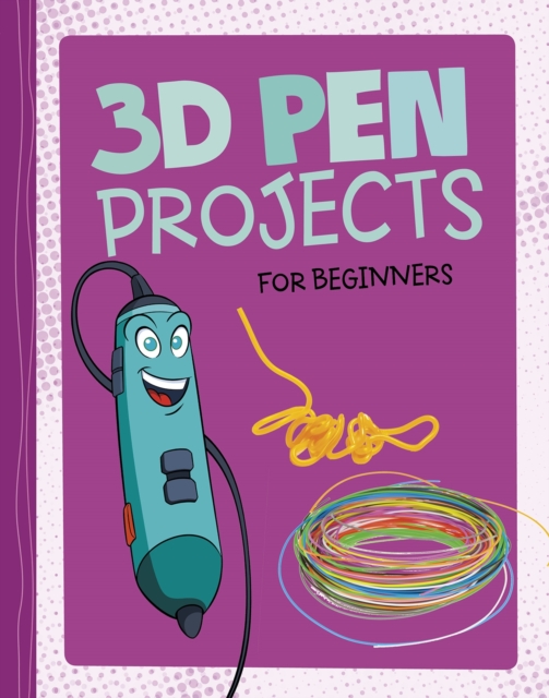 3D Pen Projects for Beginners, PDF eBook