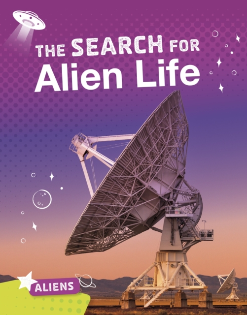 The Search for Alien Life, Hardback Book